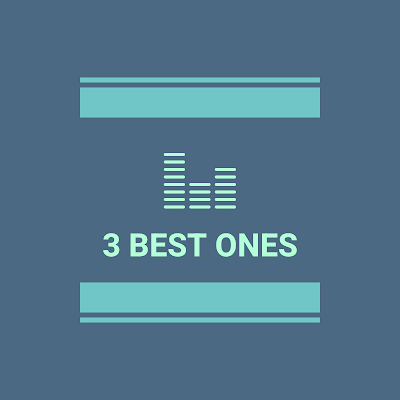 3 Best Ones