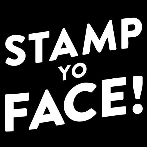 Stamp Yo Face!