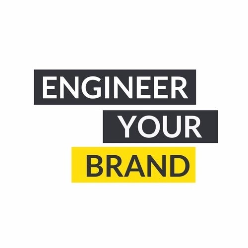 Engineer Your Brand
