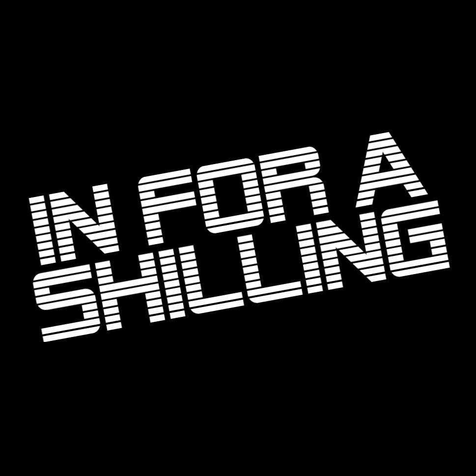 In For A Shilling [0BTC]