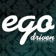 Ego Driven