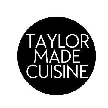 Taylor Made Cuisine
