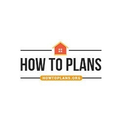How To Plans