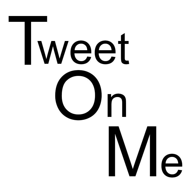 TweetOnMe