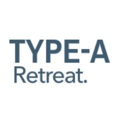 Type-A Retreat