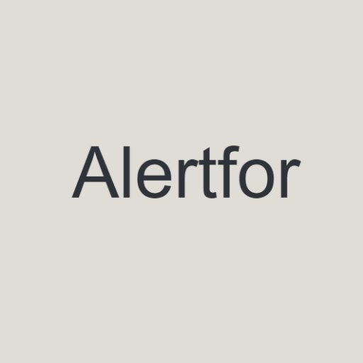 alertfor