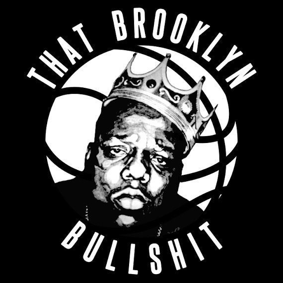  Brooklyn Bullshit