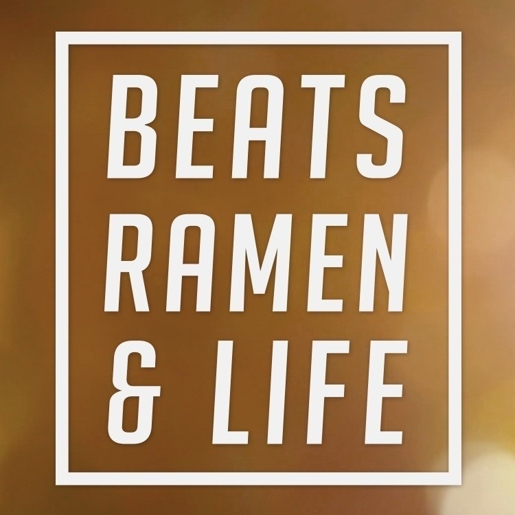 Beats, Ramen & Life