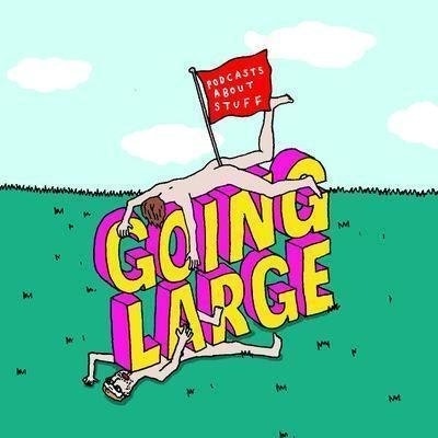 Going Large