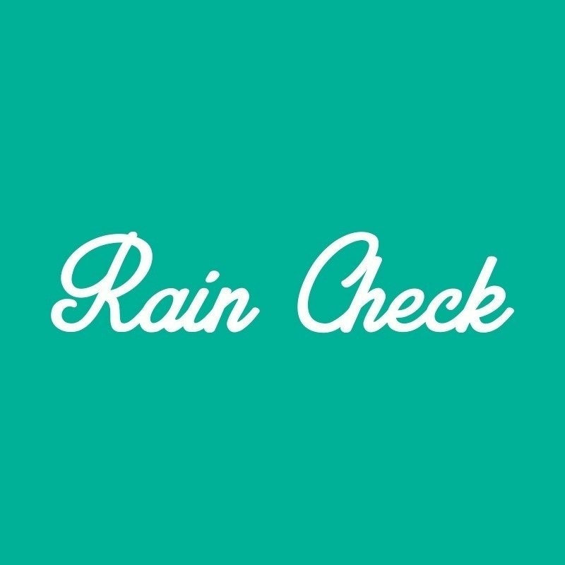 Rain Check