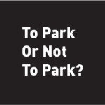 To Park||Not To Park