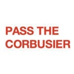 Pass The Corbusier