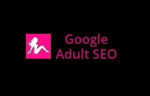 Google Adult SEO