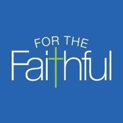 For The Faithful