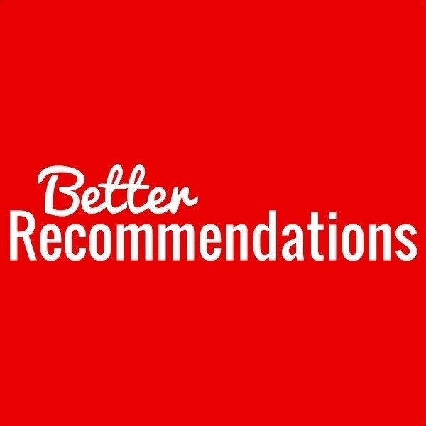 Better Recs