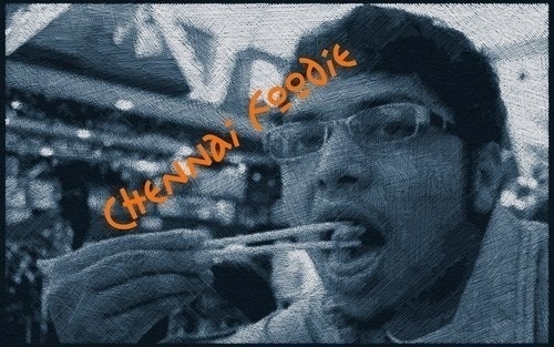 Chennai foody