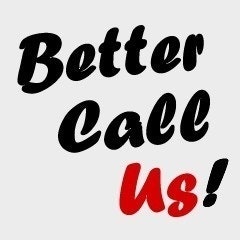 Better Call Us