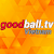 GoodBall TV
