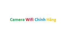 Camera WiFi Chính Hãng