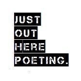 justoutherepoeting