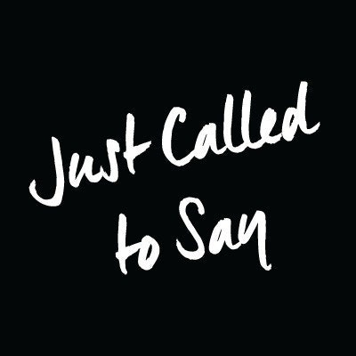 JustCalledToSay