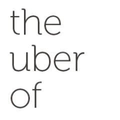 The Uber Of