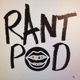 rantpod
