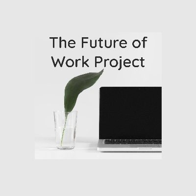 The Future of Work Project