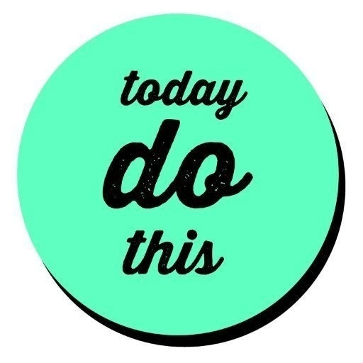Today Do This