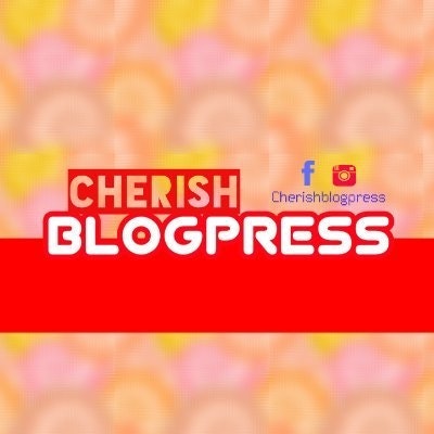 Cherishblogpress👨‍💻