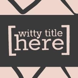 Witty Title Here