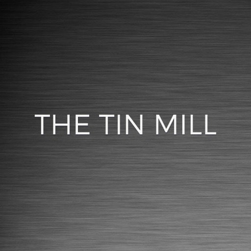 The Tin Mill