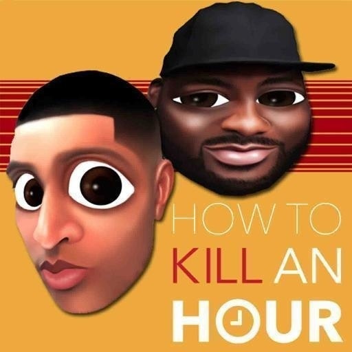 How To Kill An Hour