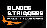Blades and Triggers