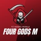 FOUR GODS M - TỨ HOÀNG MOBILE