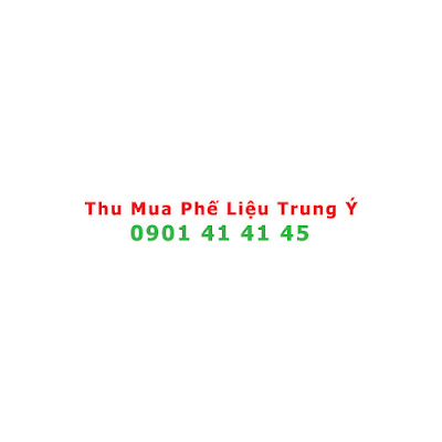 Thu Mua Phế Liệu Trung Ý