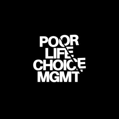 Poor Life Choice