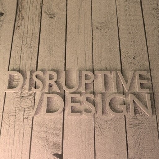 Disruptive Design