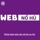 Nhà Cái Game Nổ Hũ WEBNOHU