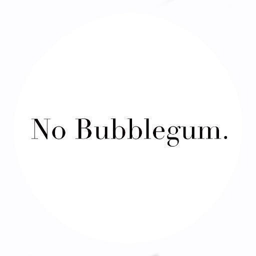 No Bubblegum