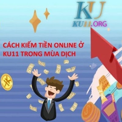 Kiếm tiền Online tại Ku11