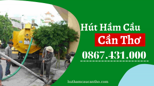 Cần Thơ Hút Hầm Cầu
