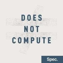 Does Not Compute