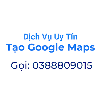 Tạo Google Maps Uy Tín