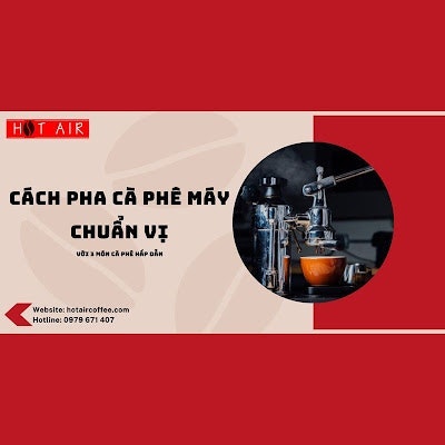 ca phe may cach pha