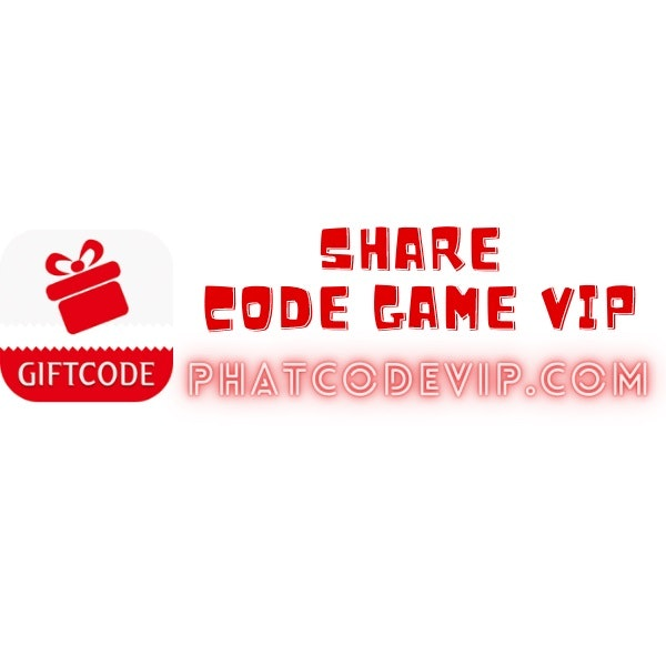 PHÁT CODE VIP