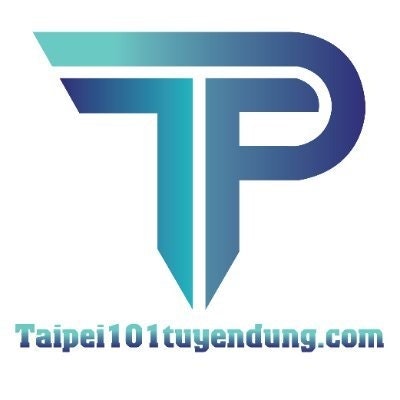 Công ty Taipei101 Tuyển dụng nhân sự cập