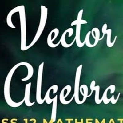 Vector Algebra