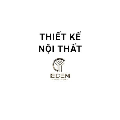 Thiết kế nội thất Eden Luxury