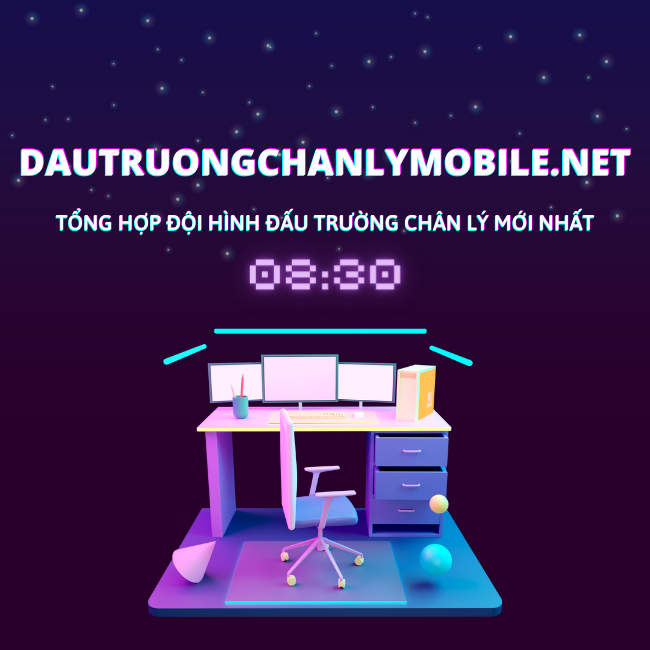 ĐẤU TRƯỜNG CHÂN LÝ MOBILE